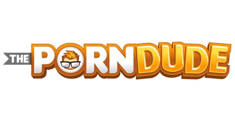 theporndude|The Porn Dude® .